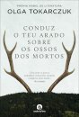 Conduz o Teu Arado Sobre os Ossos dos Mortos
