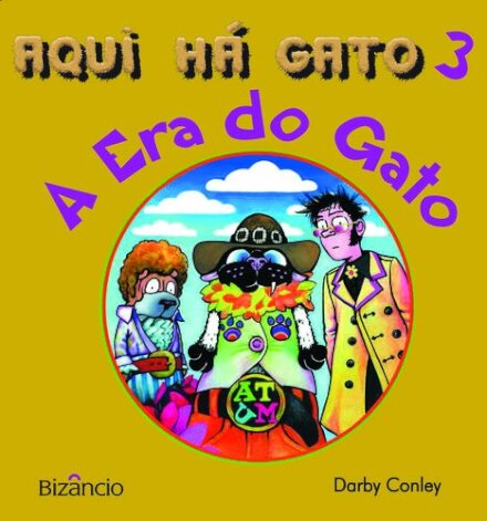 Aqui Há Gato 3 - A Era Do Gato
