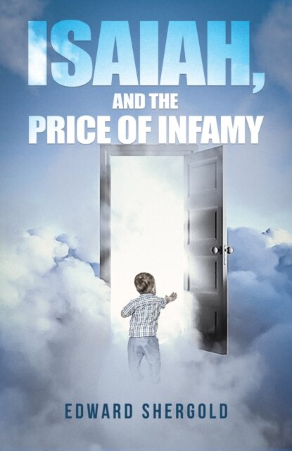Isaiah, and the Price of Infamy