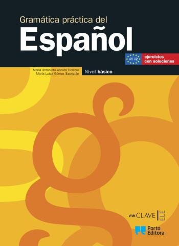 Gramática práctica del Español - Nível básico - 3.º Ciclo e Secundário