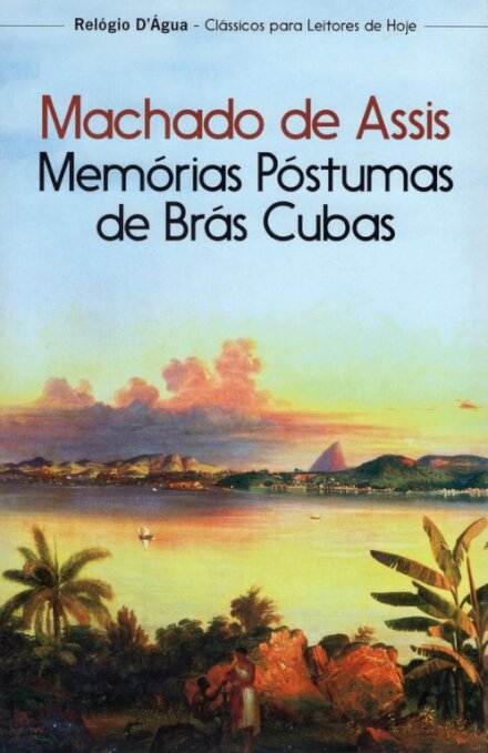 Memórias Postumas De Brás Cubas