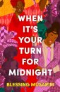 When It's Your Turn For Midnight