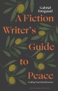 A Fiction Writer’s Guide to Peace