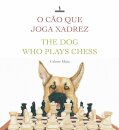 O Cão Que Joga Xadrez