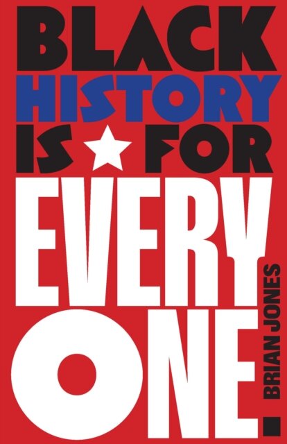 Black History Is for Everyone