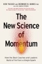 The New Science of Momentum