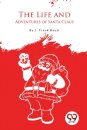 The Life and Adventures of Santa Claus
