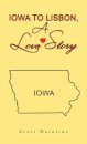 Iowa to Lisbon, a Love Story
