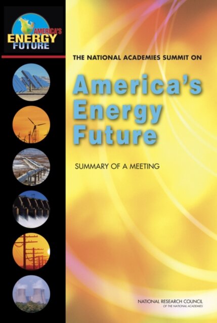 The National Academies Summit on America's Energy Future