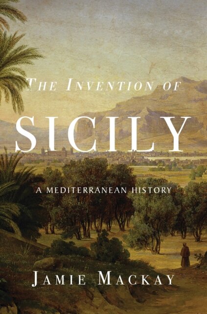 The Invention Of Sicily