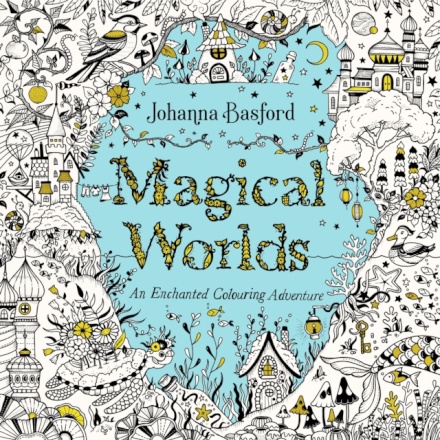 Magical Worlds : An Enchanted Colouring Adventure