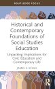 Historical and Contemporary Foundations of Social Studies Education