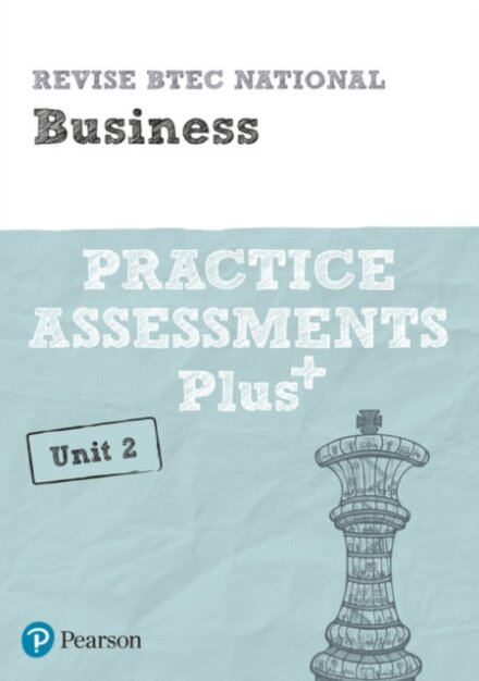 Pearson REVISE BTEC National Business Practice Assessments Plus U2 - for 2025 exams