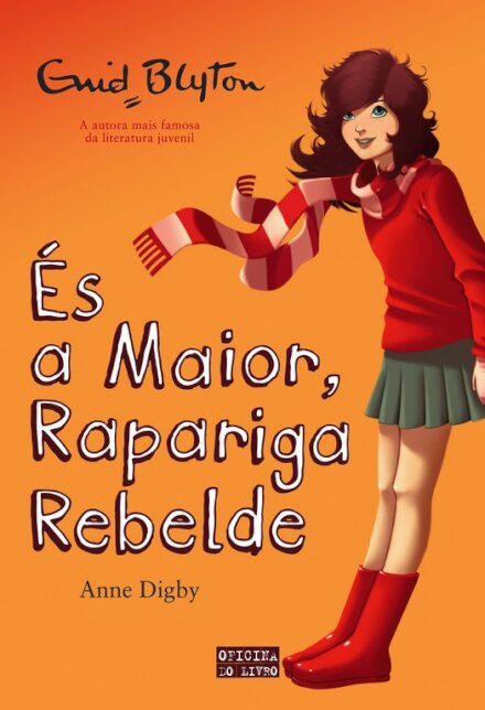 És A Maior, Rapariga Rebelde