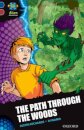 Project X Alien Adventures: Dark Blue Book Band, Oxford Level 15: The Path Through the Woods