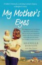 My Mother's Eyes