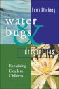 Waterbugs and Dragonflies