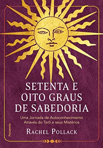 Setenta E Oito Graus De Sabedoria