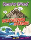 Geology Rocks!: Weathering and Erosion