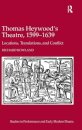 Thomas Heywood's Theatre, 1599–1639
