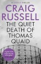 The Quiet Death of Thomas Quaid
