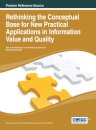 Rethinking the Conceptual Base for New Practical Applications in Information Value and Quality