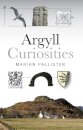 Argyll Curiosities