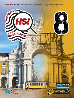 HSI: História Sob Investigação - 8.º Ano Manual 2025