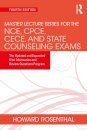 Master Lecture Series for the NCE, CPCE, CECE, and State Counseling Exams