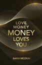 Love Money, Money Loves You