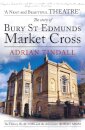 The story of Bury St Edmunds Market Cross