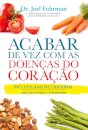 Acabar de Vez com as Doenças do Coração