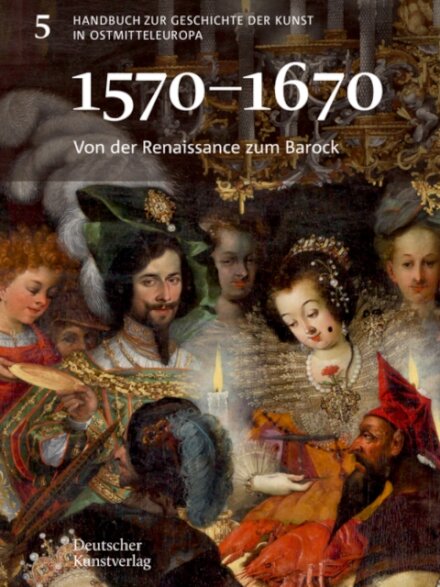 Von Der Renaissance Zum Barock (1570-1670)