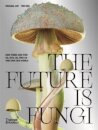 The Future is Fungi