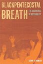 Blackpentecostal Breath