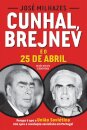Cunhal, Brejnev e o 25 de Abril - Nova Edição