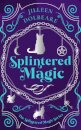 Splintered Magic