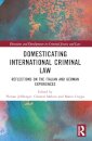 Domesticating International Criminal Law