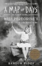 A Map Of Days (MISS Peregrine's Book 4)