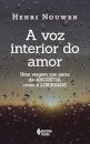 A Voz Interior Do Amor: Uma Viagem Que Parte Da Angústia