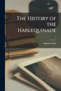 The History of the Harlequinade; 1