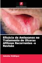 Eficacia da Amlexanox no Tratamento de Ulceras Afthous Recorrentes -a Revisao