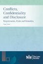 Conflicts, Confidentiality and Disclosure