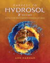Harvest To Hydrosol Second Edition