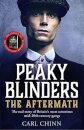 Peaky Blinders: The Aftermath: The real story behind the next generation of British gangsters