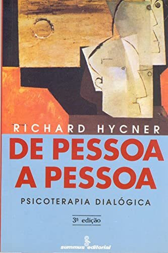 De Pessoa A Pessoa: Psicoterapia Dialógica