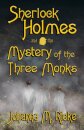 Sherlock Holmes and The Mystery of the Three Monks