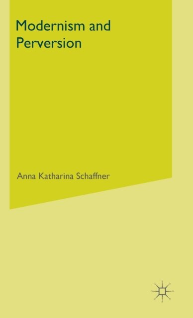 Modernism and Perversion