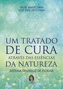 Um Tratado De Cura Através Das Essências Da Natureza