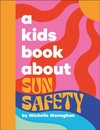 A Kids Book About Sun Safety